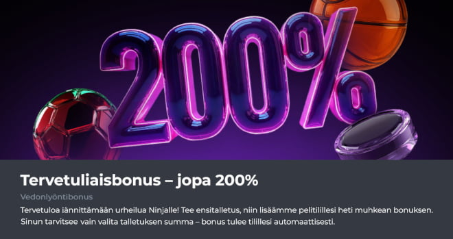 Ninja casino 200% talletusbonus vedonlyöntiin.