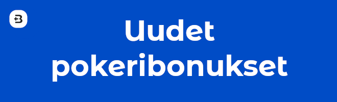 Uudet pokeribonukset.