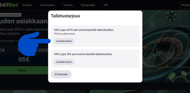 Valitse haluamasi 247Bet bonus talletuksen jälkeen.