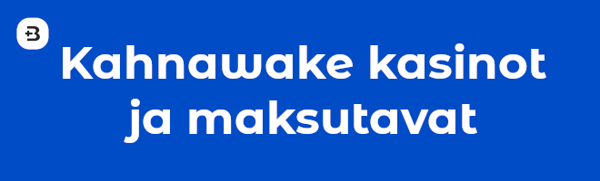 Kahnawake kasinot ja maksutavat.