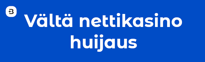 Vältä nettikasino huijaus.