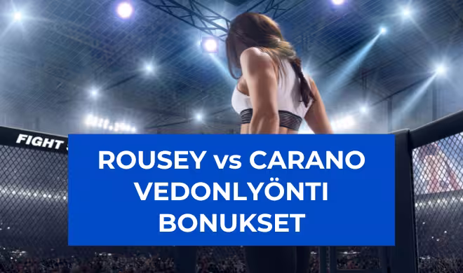gina carano vs ronda rousey vedonlyönti bonukset
