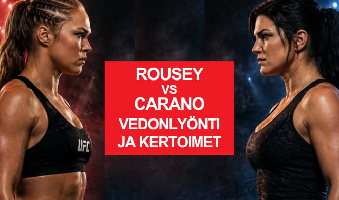 Rousey vs Carano kertoimet – Katso paras MVP vedonlyönti kerroin
