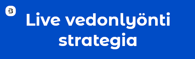 Live vedonlyönti strategia.