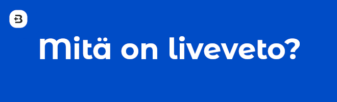Mitä on liveveto?