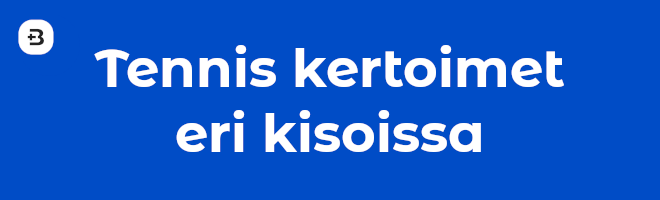 Tennis kertoimet eri kisoissa.