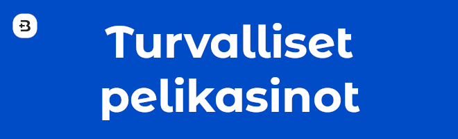 Turvalliset pelikasinot.
