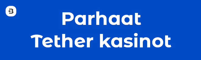 Parhaat Tether kasinot.